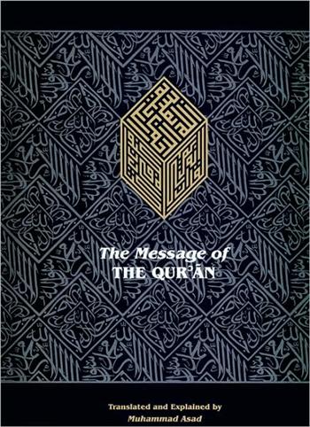 The Message of the Qur'an: The full account of the revealed Arabic text accompanied by parallel transliteration (English and Arabiic]